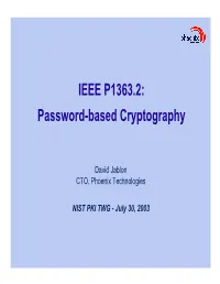 IEEE P1363.2: Password-Based Cryptography