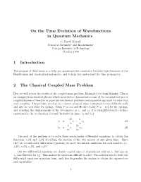 On the Time Evolution of Wavefunctions in Quantum Mechanics C