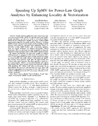 Speeding up Spmv for Power-Law Graph Analytics by Enhancing Locality & Vectorization