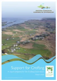 Support for Crofting a Report Prepared for the Crofting Commission Gwyn Jones