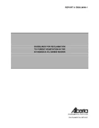 Guidelines for Reclamation to Forest Vegetation in the Athabasca Oil Sands Region