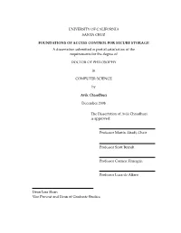 FOUNDATIONS of ACCESS CONTROL for SECURE STORAGE a Dissertation Submitted in Partial Satisfaction of the Requirements for the Degree Of