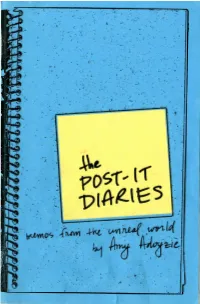 T H E P O S T I T D I a R I E S Memos from the Unreal World by Amy Adoyzie