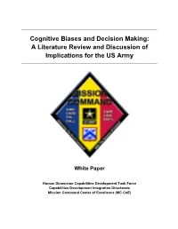 Cognitive Biases and Decision Making: a Literature Review and Discussion of Implications for the US Army ______