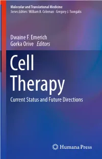 Dwaine F. Emerich Gorka Orive Editors Current Status and Future