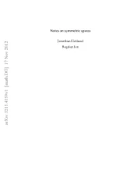 Notes on Symmetric Spaces