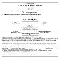 E.L.F. Beauty, Inc. (Exact Name of Registrant As Specified in Its Charter)