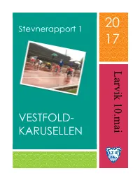 VESTFOLD- KARUSELLEN Larvik 10.Mai