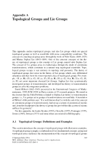 Appendix a Topological Groups and Lie Groups