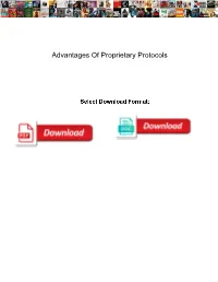 Advantages of Proprietary Protocols