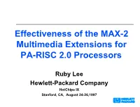 Effectiveness of the MAX-2 Multimedia Extensions for PA-RISC 2.0 Processors