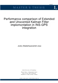 MASTER's THESIS Performance Comparison of Extended and Unscented Kalman Filter Implementation in INS-GPS Integration