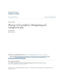 Metagaming and Transgressive Play Patrick S