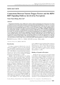 Connections Between Various Trigger Factors and the RIP1/RIP3 Signaling Pathway Involved in Necroptosis