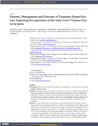 Patterns, Management and Outcome of Traumatic Femur Frac- Ture: Exploring the Experience of the Only Level 1 Trauma Cen- Ter in Qatar