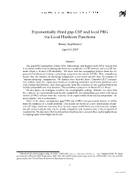 Exponentially-Hard Gap-CSP and Local PRG Via Local Hardcore Functions