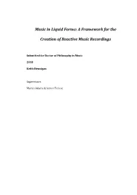Music in Liquid Forms: a Framework for the Creation of Reactive Music
