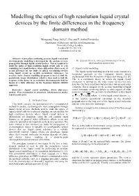 Modelling the Optics of High Resolution Liquid Crystal Devices by the Finite Differences in the Frequency Domain Method