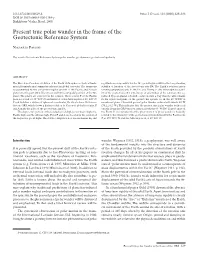 Present True Polar Wander in the Frame of the Geotectonic Reference System