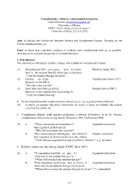 Relatives, Complements, and As an Interrogative Pronoun