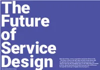 The Future of Service Design” Generated by Conversations with the Global Service Design Community and Many Pioneers and Experts
