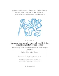 Simulation and Control Toolkit for Small Satellite Projects (Programovy Balik Pro Simulaci a Navrh Rizeni Malych Satelitu) Author: B.Sc