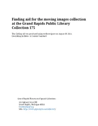 Finding Aid for the Moving Images Collection at the Grand Rapids Public Library Collection 175