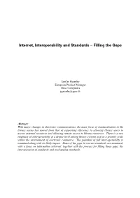 Internet, Interoperability and Standards – Filling the Gaps