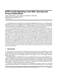 HTTP Cookie Hijacking in the Wild: Security and Privacy Implications Suphannee Sivakorn*, Jason Polakis* and Angelos D