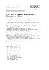Rogue Waves – Towards a Unifying Concept?: Discussions and Debates