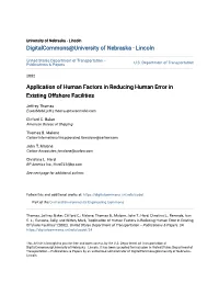 Application of Human Factors in Reducing Human Error in Existing Offshore Facilities