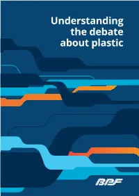 BPF – Understanding the Debate About Plastic