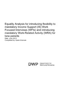 (IS) Work Focused Interviews (Wfis) and Introducing Mandatory Work-Related Activity (WRA) for Lone Parents Date: June 2013 Completed By: Karen Elsmore