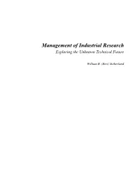 Management of Industrial Research Exploring the Unknown Technical Future