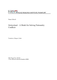 Switzerland – a Model for Solving Nationality Conflicts?