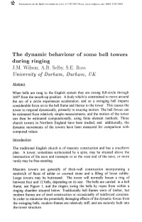 The Dynamic Behaviour of Some Bell Towers During Ringing J.M. Wilson