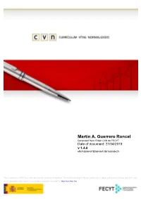 Martin A. Guerrero Roncel Generated From: Editor CVN De FECYT Date of Document: 27/04/2019 V 1.4.0 Efb743b564d783564de108b1a8c5de25