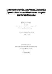 Multirotor Unmanned Aerial Vehicle Autonomous Operation in an Industrial Environment Using On- Board Image Processing