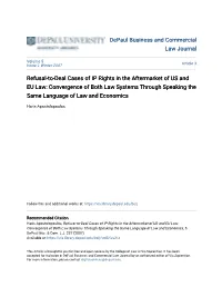Refusal-To-Deal Cases of IP Rights in the Aftermarket of US and EU Law: Convergence of Both Law Systems Through Speaking the Same Language of Law and Economics