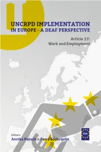 Uncrpd Implementation in Europe - a Deaf Perspective