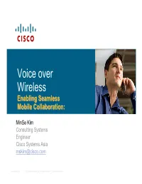Voice Over Wireless Enablingenabling Seamlessseamless Mobilemobile Collaboration:Collaboration