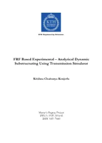 FRF Based Experimental – Analytical Dynamic Substructuring Using Transmission Simulator