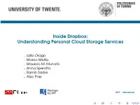 Inside Dropbox: Understanding Personal Cloud Storage Services