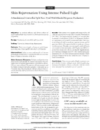 Skin Rejuvenation Using Intense Pulsed Light a Randomized Controlled Split-Face Trial with Blinded Response Evaluation