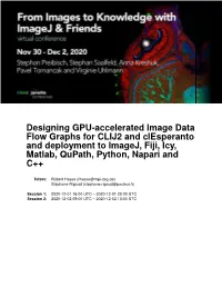 Designing GPU-Accelerated Image Data Flow Graphs for CLIJ2 and Clesperanto and Deployment to Imagej, Fiji, Icy, Matlab, Qupath, Python, Napari and C++