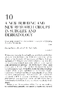 A New Building and New Research Groups in Surgery and Dermatology