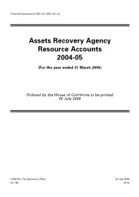 Assets Recovery Agency Resource Accounts 2004-05