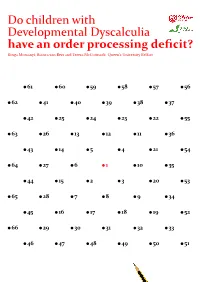 Do Children with Developmental Dyscalculia Havean Orderprocessing Deficit?