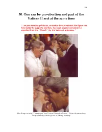 30. One Can Be Pro-Abortion and Part of the Vatican II Sect at the Same Time