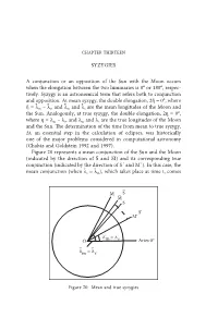 Syzygies a Conjunction Or an Opposition of the Sun with the Moon Occurs When the Elongation Between the Two Luminaries Is 0° Or
